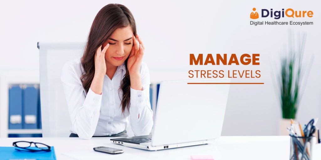 Manage stress levels